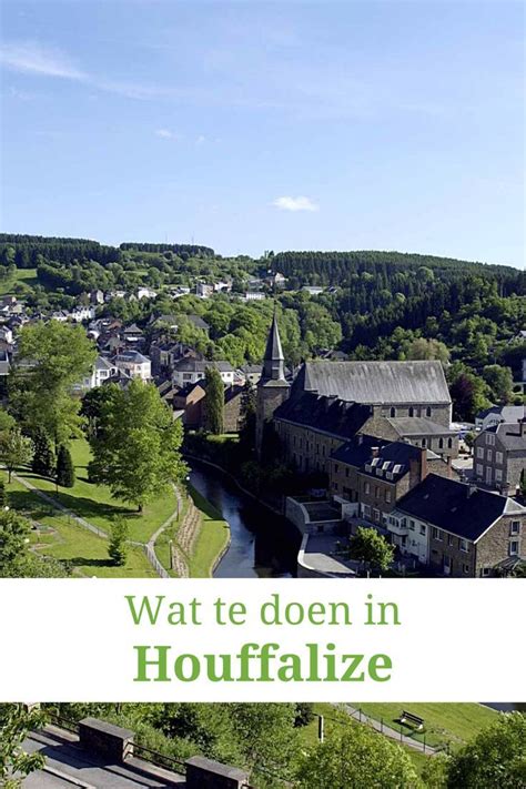 wat te doen in houffalize|De mooiste bezienswaardigheden rond Houffalize